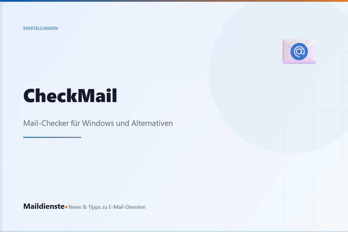 CheckMail: Mail-Checker für Windows und Alternativen