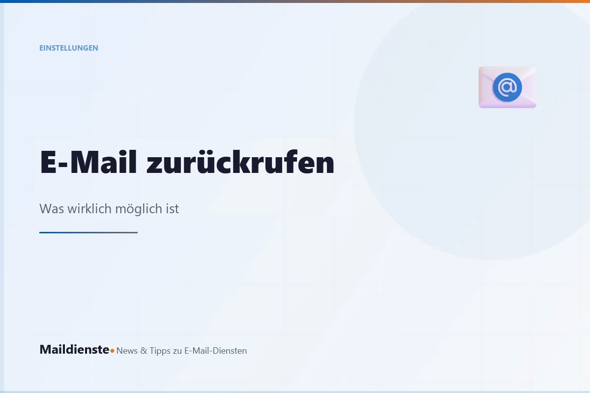 E-Mail zurückrufen: was wirklich möglich ist