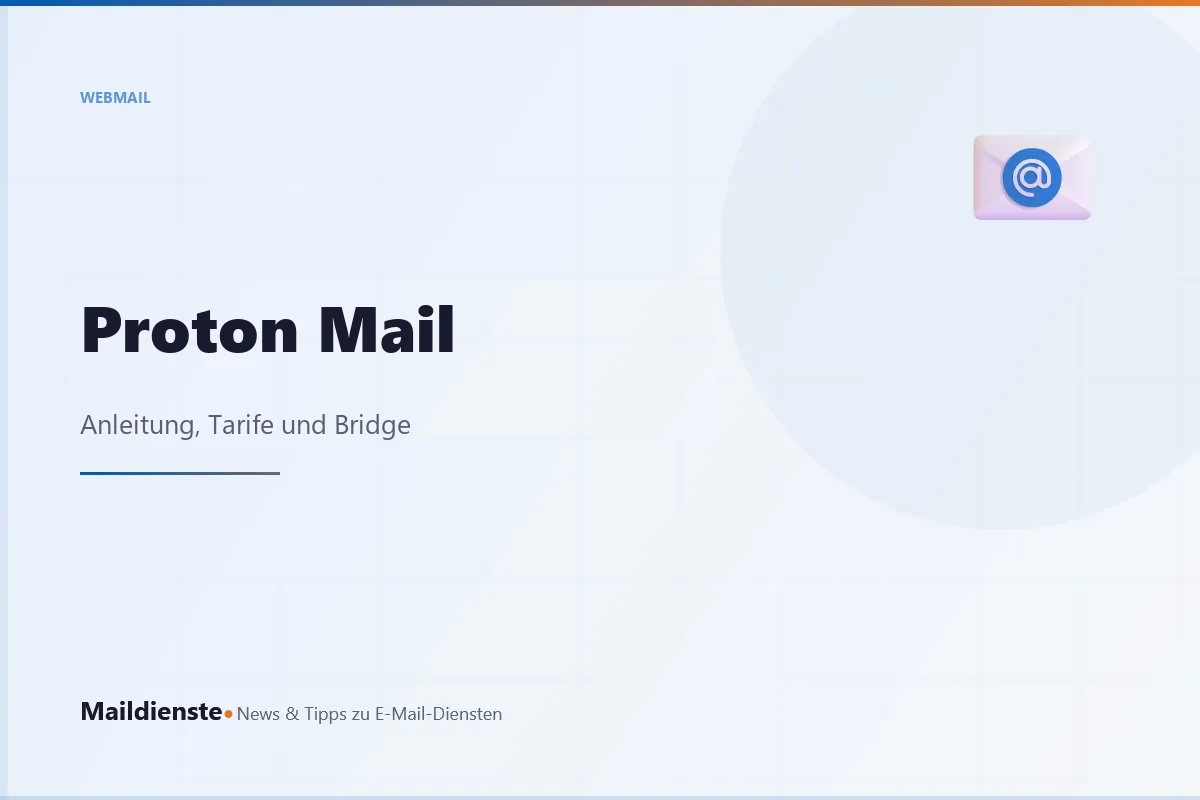 Proton Mail: Anleitung, Tarife und Bridge
