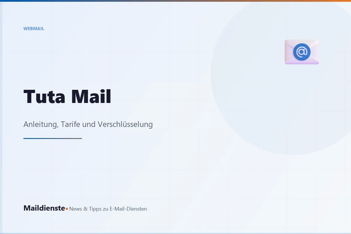 Tuta Mail: Anleitung, Tarife und Verschlüsselung