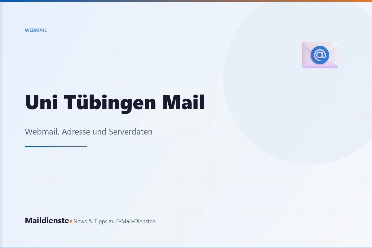 Uni Tübingen Mail: Webmail, Adresse und Serverdaten